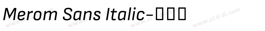 Merom Sans Italic字体转换